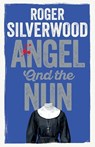 Angel and the Nun - Roger Silverwood - 9781805732075