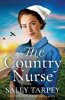 THE COUNTRY NURSE - Sally Tarpey - 9781805734789