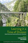 Learning in a Time of Division - R. Martin (East Carolina University Reardon ; Jack (University of Massachusetts Boston (retired) Leonard - 9781805924609
