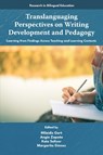 Translanguaging Perspectives on Writing Development and Pedagogy - Mileidis (University of Colorado Boulder Gort ; Angie (University of Missouri Zapata ; Kate (Rowan University Seltzer - 9781805924845