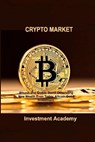 Crypto Market - ACADEMY,  Investment - 9781806030354