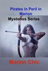 Pirates in Peril in Marion - CHIC,  Marion - 9781806030644
