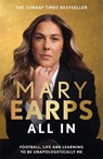 Mary Earps: All In - Mary Earps - 9781806171316