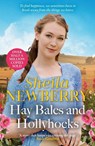 Hay Bales and Hollyhocks - Sheila Newberry - 9781806171675