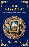 The Mezzotint - M R James - 9781806291243