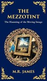 The Mezzotint - M R James - 9781806291250