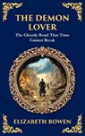 The Demon Lover - Elizabeth Bowen - 9781806291847