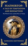 Feathertop - Nathaniel Hawthorne - 9781806292172