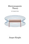 Electromagnetic Theory - Jasper Knight - 9781806311675