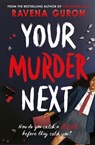 Your Murder Next - Ravena Guron - 9781806460700