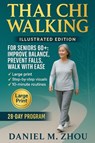 Thai Chi Walking - Daniel M. Zhou - 9781806473151