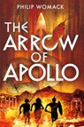 The Arrow of Apollo - Philip Womack - 9781806770281
