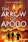 The Arrow of Apollo - Philip Womack - 9781806770281