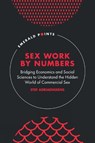 Sex Work by Numbers - Stef (KU Leuven Adriaenssens - 9781806860609