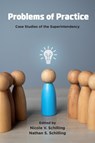 Problems of Practice - Nicole V. (St. Bonaventure University Schilling ; Nathan S. (Lansing School District 158 Schilling - 9781806860647