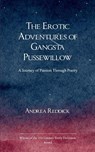 The Erotic Adventures of Gangsta Pussewillow - Andrea Reddick - 9781807158521
