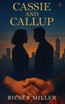 Cassie and Callup - Rickey Miller - 9781807210724