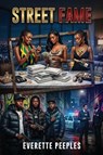 STREET FAME - Everette Peeples - 9781807213282