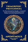 Trimorphic Protennoia - Anonymous (Early Gnostic Writers) - 9781807525729