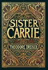 Sister Carrie (Collector's Edition) (Laminated Hardback with Jacket) - Theodore Dreiser - 9781834120089