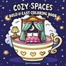 Bold & Easy Cozy Spaces Coloring Book - Revive Coloring Books - 9781834120133