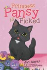 Princess Pansy is Picked - Jodi Marks - 9781834184791