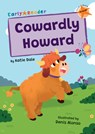 Cowardly Howard - Katie Dale - 9781835110263