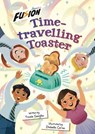 Time-travelling Toaster - Tessie Sangha - 9781835110560