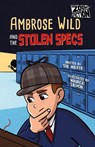 Ambrose Wild and the Missing Specs - Sue Walker - 9781835110607