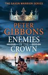 Enemies of the Crown - Peter Gibbons - 9781835182499