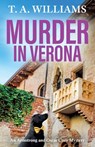 Murder in Verona - T A Williams - 9781835187722