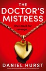 The Doctor's Mistress - Daniel Hurst - 9781835250884