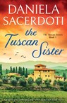 The Tuscan Sister - Daniela Sacerdoti - 9781835252185