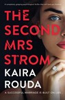 The Second Mrs Strom - Kaira Rouda - 9781835254486