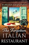 The Forgotten Italian Restaurant - Barbara Josselsohn - 9781835257678