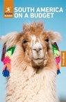 Rough Guides South America on a Budget: Travel Guide with eBook - Rough Guides ; Sara Humphreys ; Heather Jasper ; Sarah Miles - 9781835295403