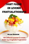 Frugt Fusion - William Hakansson - 9781835317945