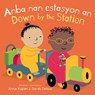 Anba Nan Estasyon An/Down by the Station - Annie Kubler - 9781835320624