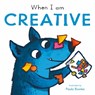 When I Am Creative - Paula Bowles - 9781835321119
