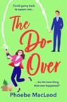 The Do-Over - Phoebe MacLeod - 9781835333495