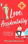 Love, Accidentally - Phoebe MacLeod - 9781835333693