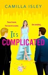 It's Complicated - Camilla Isley - 9781835336397
