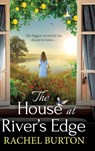 The House at River's Edge - Rachel Burton - 9781835338025