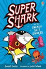 Supershark and the Sneaky Ship Sinkers - Russell Punter - 9781835403891