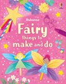 Fairy things to make and do - Sarah Russell - 9781835408490