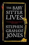 The Babysitter Lives - Stephen Graham Jones - 9781835410301