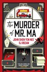 The Judge Dee and Lao She mysteries - The Murder of Mr Ma - John Shen Yen Nee ; SJ Rozan - 9781835410431