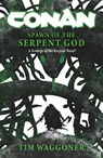 Conan: Spawn of the Serpent God - Tim Waggoner - 9781835411834