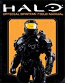 Halo: Official Spartan Field Manual - Kenneth Peters ; Kiel Phegley - 9781835412398
