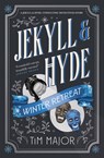 Jekyll & Hyde: Winter Retreat - Tim Major - 9781835413487